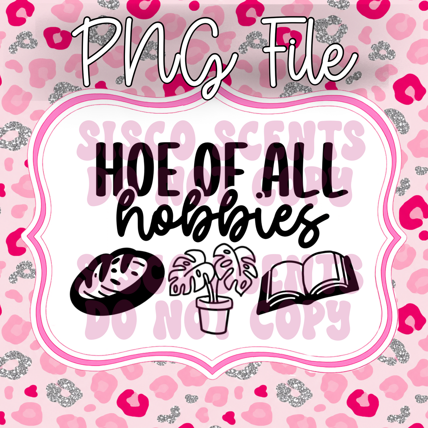 Ho Of All Hobbies With Trinkets Digital Download PNG