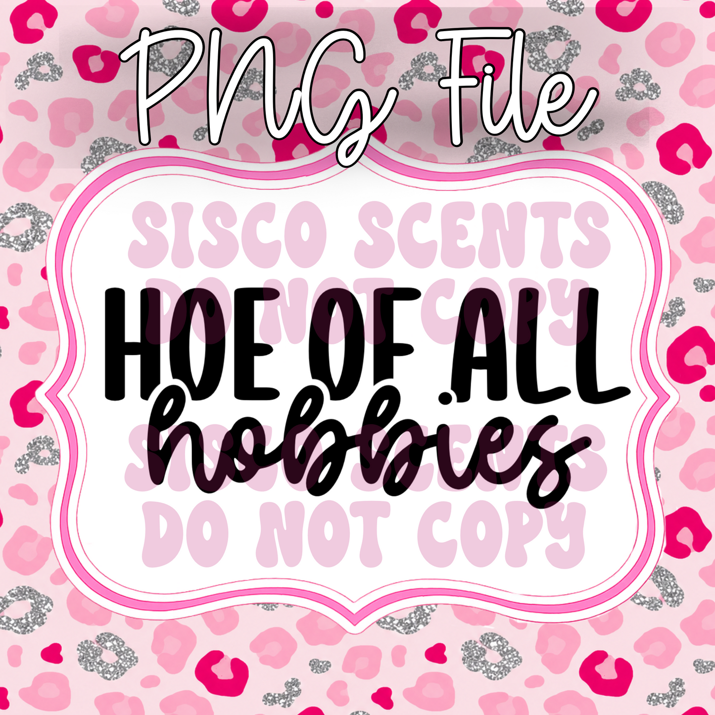 Ho Of All Hobbies PNG Digital Download