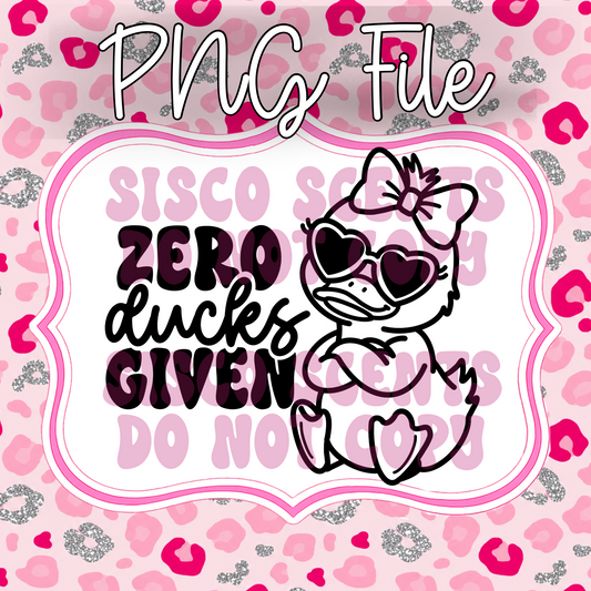 Zero Ducks Given PNG Digital Download