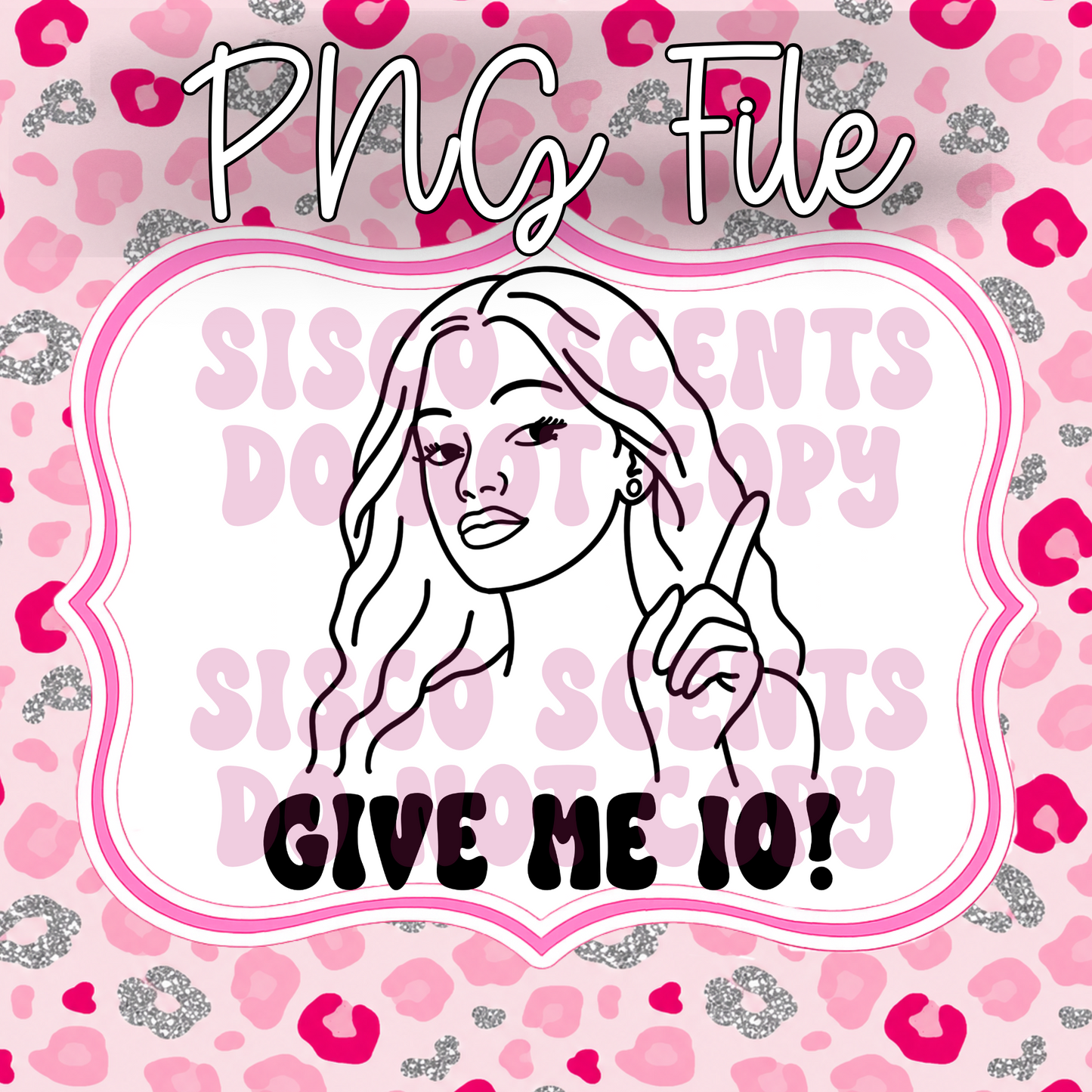 Give me 10! PNG Digital Download